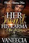 Her Heart, His Karma: A Thug's True Love