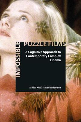 Impossible Puzzle Films: A Cognitive Approach to Contemporary Complex Cinema (Hardcover)