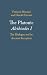 The Platonic Alcibiades I: ...