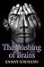 The Washing of Brains