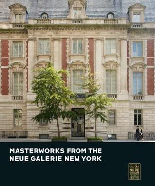 Masterworks from the Neue Galerie New York