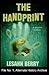 The Handprint: A Ghoulish Mystery (Alternate History Archive)
