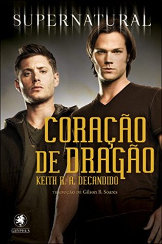 Heart Of The Dragon Supernatural 4 By Keith R A Decandido