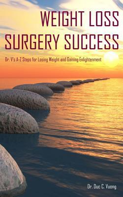 pdf download Weight Loss Surgery Success: Dr. V's A-Z Steps for Losing Weight and Gaining Enlightenment