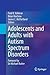 Adolescents and Adults with Autism Spectrum Disorders