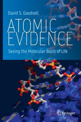 Atomic Evidence: Seeing the Molecular Basis of Life