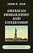 American Immigration and Ci...