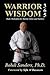 Warrior Wisdom 365: Daily Motivation for Martial Artists and Warriors