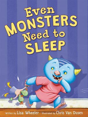 Even Monsters Need to Sleep: A Humorous Picture Book About Bedtime for Children (Ages 4-8)