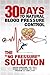 Thirty Days to Natural Blood Pressure Control: The “No Pressure” Solution
