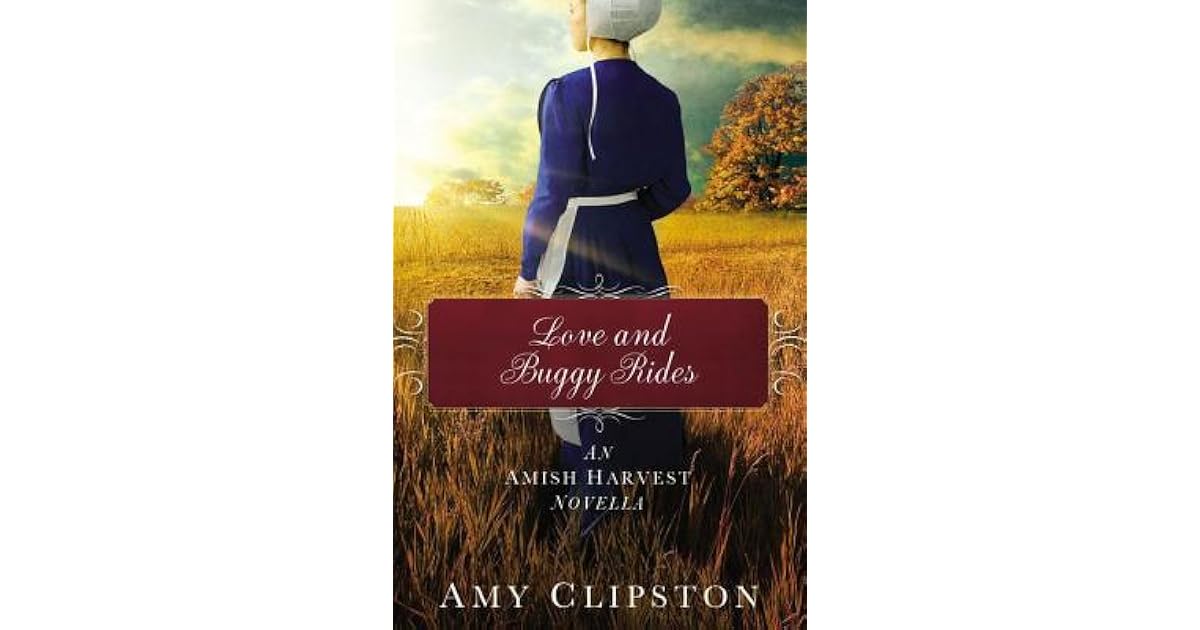 Love And Buggy Rides By Amy Clipston
