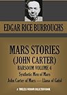 The Synthetic Men of Mars / Llana of Gathol / John Carter of Mars (Barsoom #9-11) The Synthetic Men of Mars / Llana of Gathol / John Carter of Mars (Barsoom #9-11)