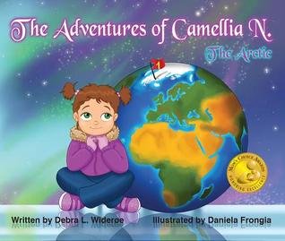 The Adventures of Camellia N.; The Artic: Saving the Arctic, One Adventure at a Time
