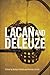 Lacan and Deleuze: A Disjun...