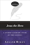 Jesus the Hero: A...