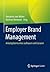 Employer Brand Management: ...