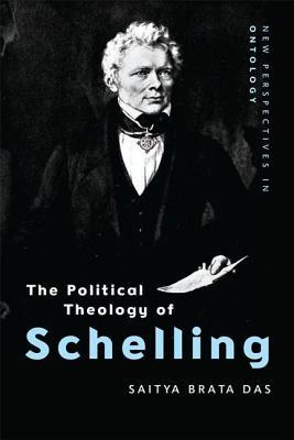 The Political Theology of Schelling (New Perspectives in Ontology)