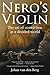 Nero's Violin: The art of conviction in a divided world