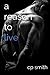 A Reason to Live (Reason Series)