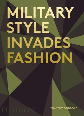 Military Style Invades Fashion (Hardcover)