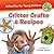 Critter Crafts & Recipes (Ranger Rick: Animal Fun for Young Children)