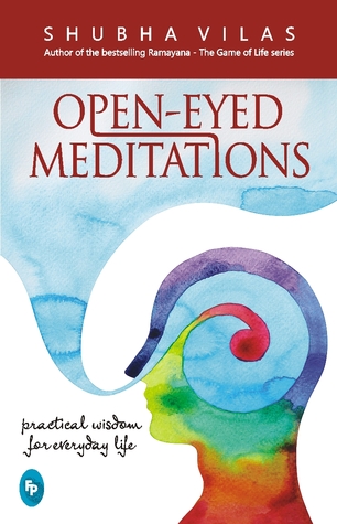 Open-eyed meditations: practical wisdom for everyday life (Paperback)