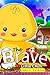 The Brave Little Chick
