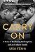 Carry On: A Story of Resili...