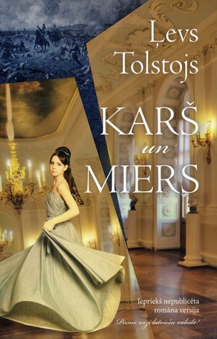 Karš un miers (iepriekš nepublicētā versija)