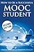 How to Be a Successful MOOC Student