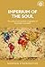 Imperium of the soul: The p...