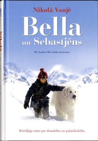 Belle Et Sébastien By Nicolas Vanier