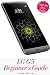 LG G5 Beginner's Guide: A S...