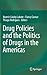 Drug Policies and the Polit...