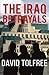 The Iraq Betrayals