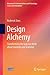 Design Alchemy: Transformin...