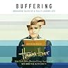 Buffering by Hannah Hart
