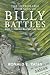 The Improbable Journeys of Billy Battles: Book 2, Finding Billy Battles trilogy