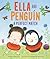Ella and Penguin: A Perfect Match: A Heartwarming Story About Best Friends for Kids (Ages 4-8)