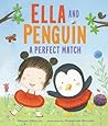 Ella and Penguin by Megan Maynor Ella and Penguin by Megan Maynor
