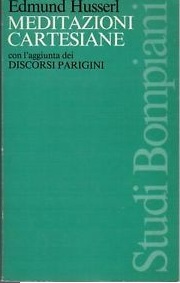 Meditazioni cartesiane con l'aggiunta dei Discorsi parigini