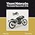 Vincent Motorcycles: The Untold Story since 1946