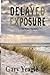 Delayed Exposure by Gary Yeagle