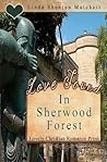 Love Found in Sherwood Forest by Linda Shenton Matchett