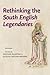 Rethinking the South English Legendaries (Manchester Medieval Literature and Culture)