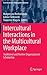 Intercultural Interactions in the Multicultural Workplace: Traditional and Positive Organizational Scholarship (Contributions to Management Science)