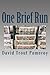 One Brief Run
