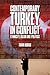 Contemporary Turkey in Conflict: Ethnicity, Islam and Politics