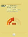 Guida rapida e razionale contro la riforma costituzionale (Italian Edition) Guida rapida e razionale contro la riforma costituzionale (Italian Edition)