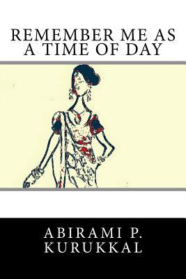 Remember Me as a Time of Day
